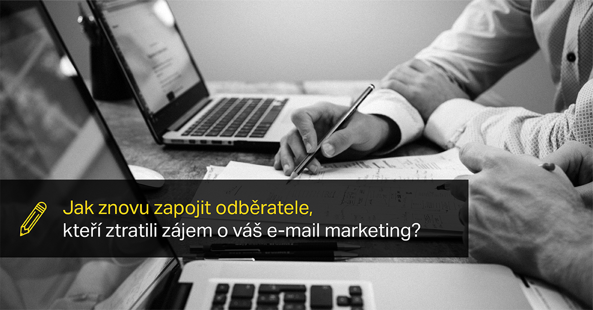 Jak znovu zapojíte odběratele, kteří o váš e-mail marketing ztratili zájem?