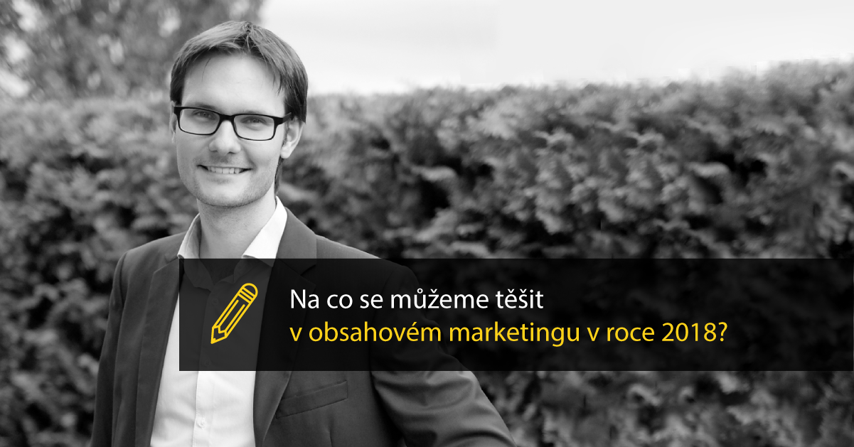 Co nás čeká v roce 2018 v obsahovém marketingu?