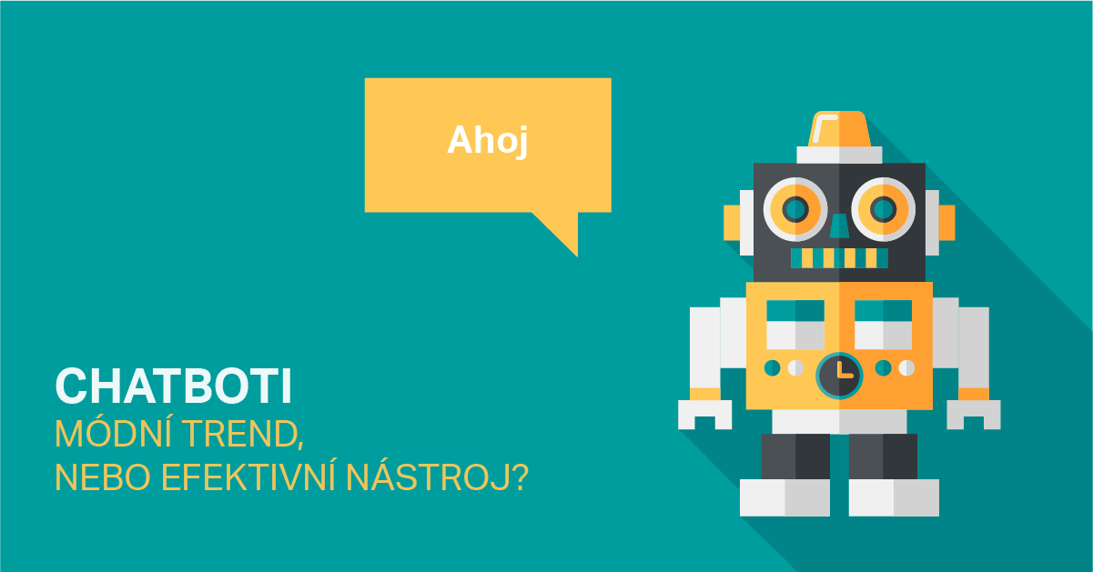 Chatbot vám poslouží jako efektivní nástroj.