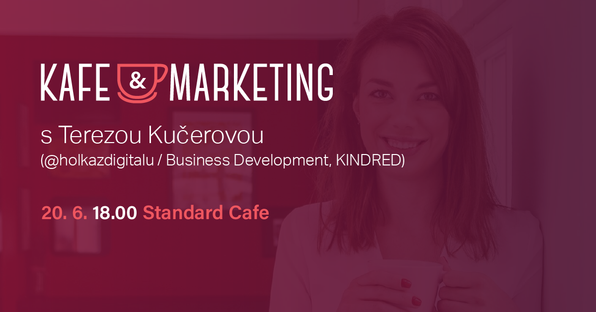 Kafe a marketing s Terezou Kučerovou.