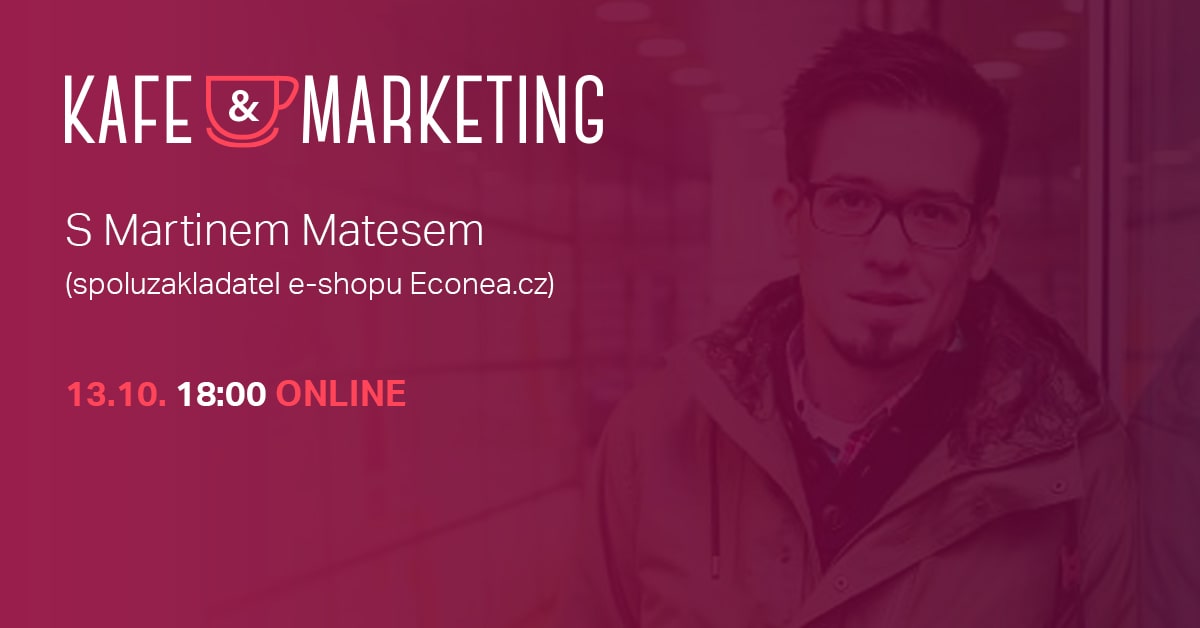 Kafe a marketing poprvé online